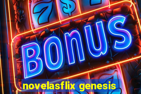 novelasflix genesis